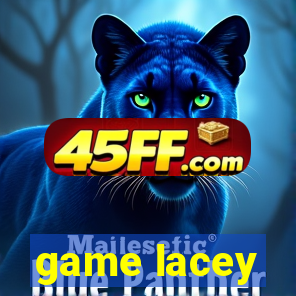 game lacey